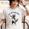 Th Of July Red White And Feral Racoon T Shirt