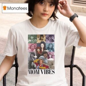 S Mom Vibes Mom Life Mother S Day T Shirt