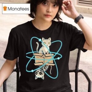 A Cat In Quantum Superposition T Shirt