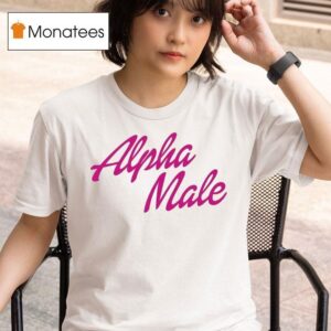 Alpha Male Barbie T Shirt