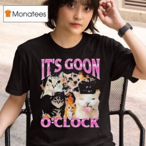Amber It S Goon O Clock Ca T Shirt