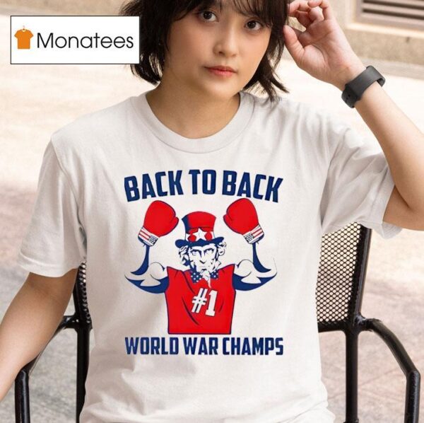 Back To Back World War Champs T Shirt