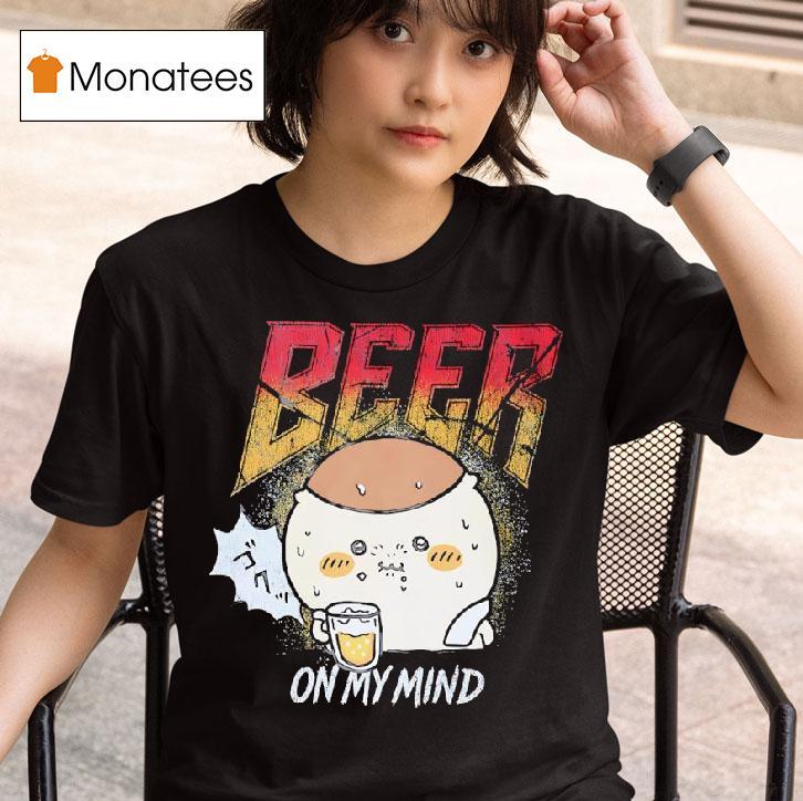 Beer On My Mind T Shirt