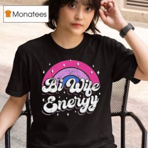 Bi Wife Energy Rainbow Vintage T Shirt