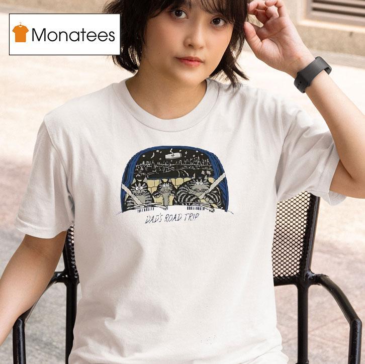 Cats Dad S Road Trip T Shirt