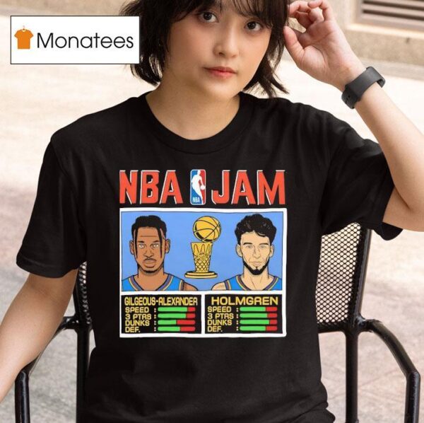 Chet Holmgren And Shai Gilgeous Alexander Nba Jam Oklahoma City Thunder T Shirt