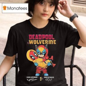 Deadpool And Wolverine Ryan Reynolds X Hugh Jackman Signature T Shirt