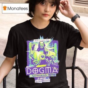 Dogma Faith Is A Funny Thing Catholicism Wow Buddy Chris T Shirt