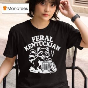 Feral Kentuckian Raccoon T Shirt