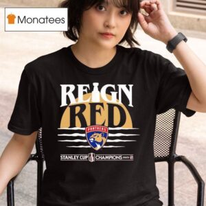 Florida Panthers Stanley Cup Champions Reign Red T Shirt