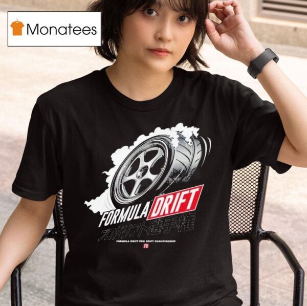 Formula Drift Burnout Pro Drift Championship T Shirt