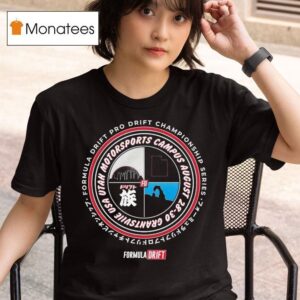 Formula Drift Utah Motorsports Campus August Elevated Round Grantsville T Shirt