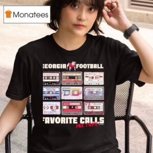 Georgia Bulldogs Football Favorite Calls Mix Tape T Shirt