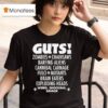 Guts Zombies Chainsaws Barfing Aliens Cannibal Carnage Fulci Mutans Brain Eaters Exploding Heads T Shirt