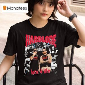 Hardlore Lore Life T Shirt
