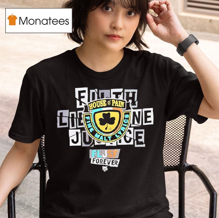 House Of Pain Fine Malt Lyrics Fljsf Forever T Shirt