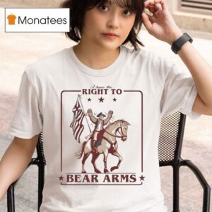 I Have The Right To Bear Arms Uk T Shirt
