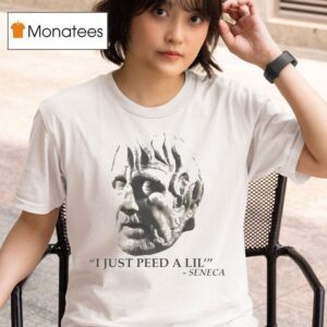 I Just Peed A Lil Seneca Pee T Shirt