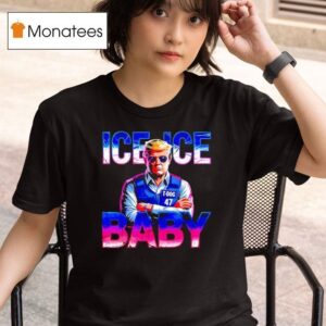 Ice Ice Baby Assholes Live Forever T Shirt