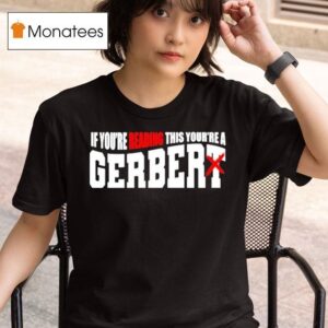 If You Re Reading This You Re A Gerber T Shirt