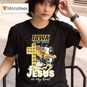 Iowa Hawkeyes In My Veins Jesus In My Heart Masco T Shirt