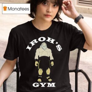 Iroh S Gym The Last Airbender T Shirt