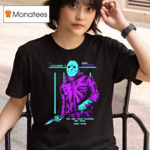Jason Voorhees Children Mark You And Your Friends Are Dead Game Over T Shirt