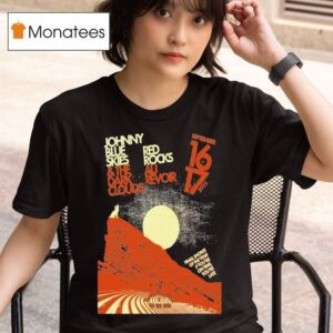Johnny Blue Skies The Dark Clouds Red Rocks Au Revoir Sept T Shirt