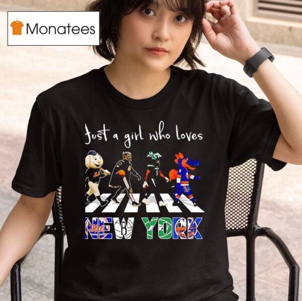 Just A Girl Who Loves New York Mets Brooklyn Nets Jets Islanders Walking Across T Shirt