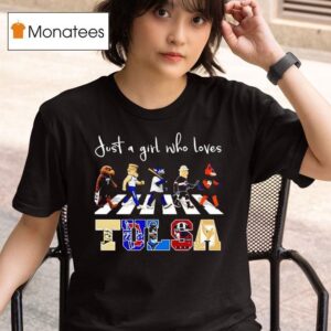 Just A Girl Who Loves Tulsa Mascots Sports Team Walking Across T Shirt