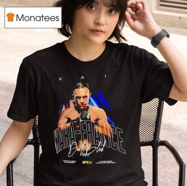 Kai Kara France Ufc Signature T Shirt