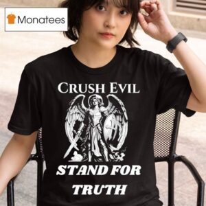 Knight Wings Crush Evil Stand For Truth T Shirt
