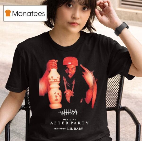 Lil Baby After Party Wham Album Hosted T Shirt