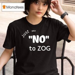 Lilly Just Say No To Zog T Shirt