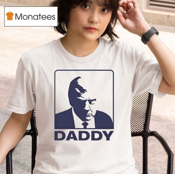 Maga Trump Daddy T Shirt
