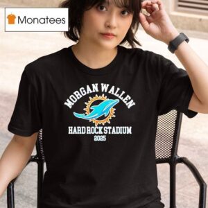 Miami Dolphins And Morgan Wallen Hard Rock Stadium T Shirt