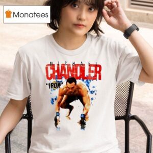 Michael Chandler Iron Ufc T Shirt