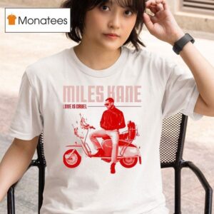 Mileskane Love Is Cruel T Shirt