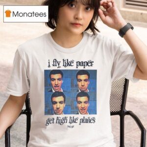 Nathan For You I Fly Like Paper Get High Like Planes T Shirt