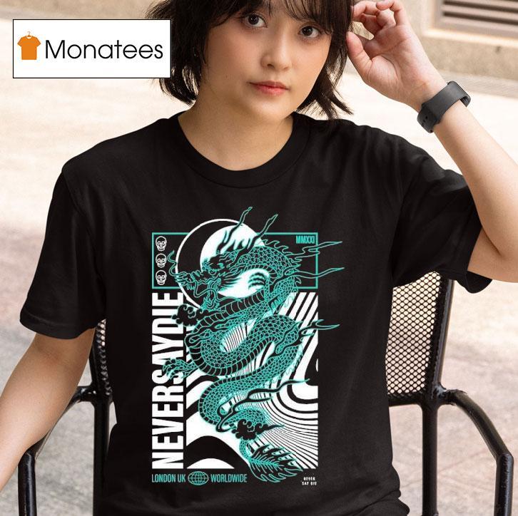 Never Say Die Records Draco London Uk Worldwide Dragon T Shirt
