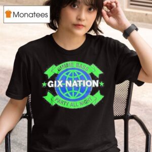 Nostalgix Gix Nation Gimme Bas Party All Nigh T Shirt
