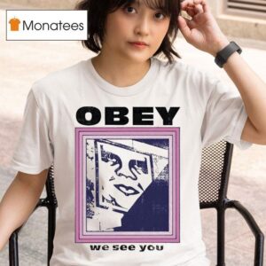 Obey We See You T Shirt