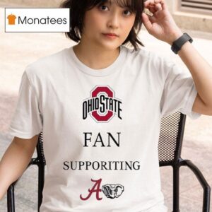 Ohio State Buckeyes Fan Supporting Alabama Crimson Tide Football T Shirt