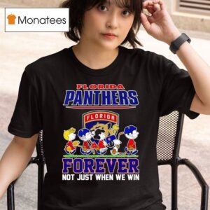 Peanuts Florida Panthers Forever Not Just When We Win T Shirt