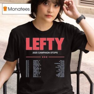 Penny Sparrow Lefty Campaign Stops Tour Dates T Shirt