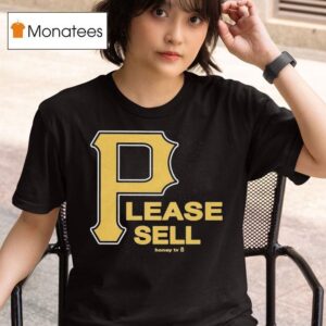 Pittsburgh Pirates Please Sell Honey Tv T Shirt