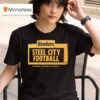 Pittsburgh Slers City Football National Football League T Shirt