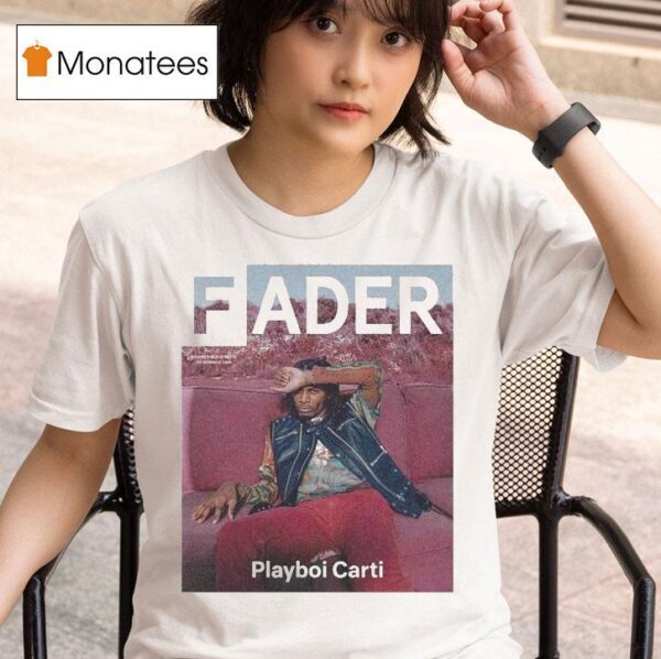 Playboi Carti Fader T Shirt