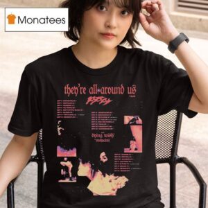 Poppy They Re All Around Us Tour Fall Leg Tour Dates T Shirt
