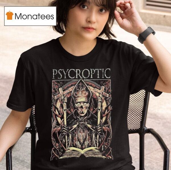 Psycroptic Dry Pope T Shirt